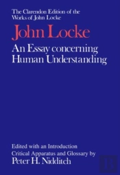 The Clarendon Edition Of The Works Of John Locke: An Essay Concerning Human Understanding