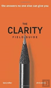 The Clarity Field Guide