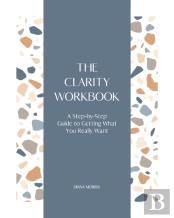 The Clarity Workbook