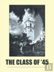 The Class Of '45