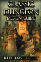 The Classic Dungeon Design Guide: Castle