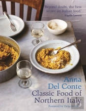 The Classic Food Of Northern Italy