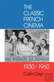 The Classic French Cinema 1930-1960