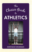 The Classic Guide To Athletics