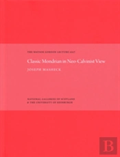 The Classic Mondrian In Neo-Calvinist View