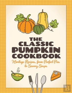 Bertrand.pt - The Classic Pumpkin Cookbook