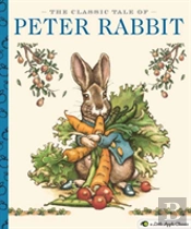 The Classic Tale Of Peter Rabbit