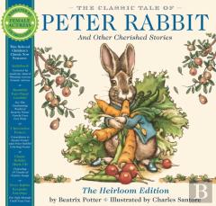 The Classic Tale Of Peter Rabbit Classic Heirloom Edition
