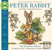 The Classic Tale Of Peter Rabbit Classic Heirloom Edition