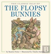 The Classic Tale Of The Flopsy Bunnies Oversized Padded Board Book