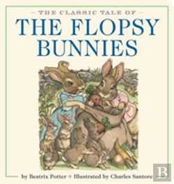 Bertrand.pt - The Classic Tale Of The Flopsy Bunnies Oversized Padded Board Book