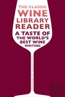 The Classic Wine Library Reader