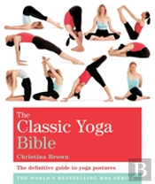 The Classic Yoga Bible