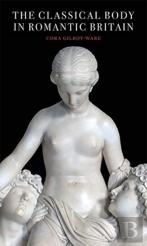 The Classical Body In Romantic Britain