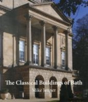 The Classical Buildings Of Bath
