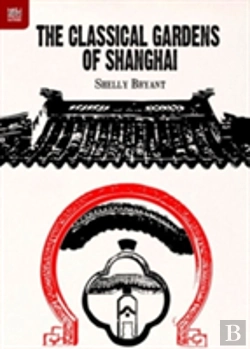 Bertrand.pt - The Classical Gardens Of Shanghai
