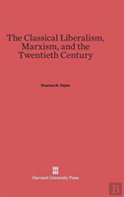 Bertrand.pt - The Classical Liberalism, Marxism, And The Twentieth Century