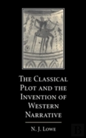 The Classical Plot And The Invention Of Western Narrative