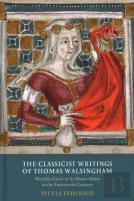 The Classicist Writings Of Thomas Walsingham