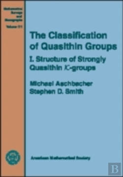 Bertrand.pt - The Classification Of Quasithin Groups, Volume 1; Structure Of Strongly Quasithin $K$-Groups