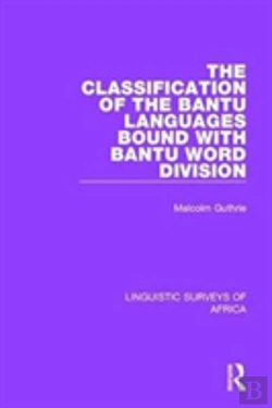 Bertrand.pt - The Classification Of The Bantu Languages Bound With Bantu Word Division
