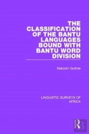 The Classification Of The Bantu Languages Bound With Bantu Word Division