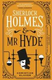 The Classified Dossier - Sherlock Holmes And Mr Hyde