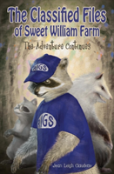 The Classified Files Of Sweet William Farm