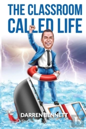 The Classroom Called Life