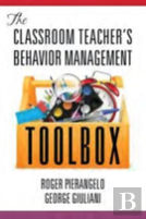 The Classroom Teacher'S Behavior Management Toolbox