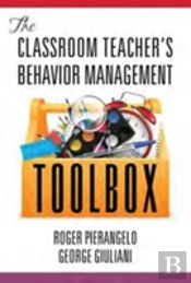 The Classroom Teacher'S Behavior Management Toolbox