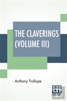 The Claverings (Volume Iii)