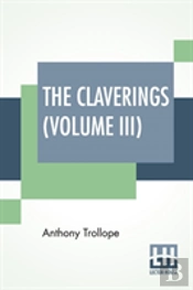 The Claverings (Volume Iii)
