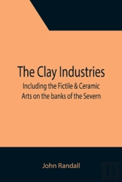 The Clay Industries  Including The Ficti