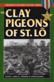 The Clay Pigeons Of St. Lo