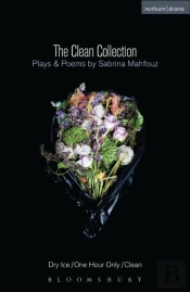The Clean Collection: Plays And Poems