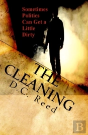 The Cleaning: Sometimes Politics Can Get