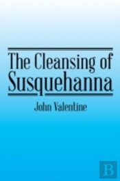 The Cleansing Of Susquehanna