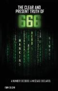 The Clear And Present Truth Of 666
