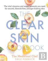 The Clear Skin Cookbook
