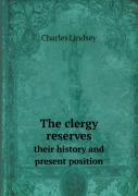 The Clergy Reserves Their History And Present Position