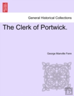 Bertrand.pt - The Clerk Of Portwick.