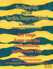 The Clever Boy And The Terrible, Dangerous Animal - Der Kluge Junge Und Das Schreckliche, Gefahrliche Tier