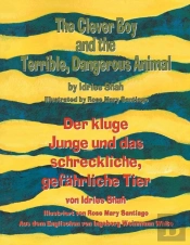 The Clever Boy And The Terrible, Dangerous Animal - Der Kluge Junge Und Das Schreckliche, Gefahrliche Tier