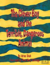 The Clever Boy And The Terrible, Dangerous Animal