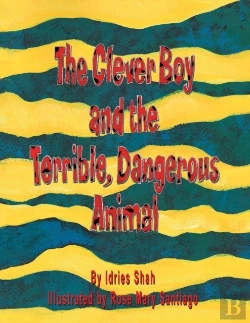Bertrand.pt - The Clever Boy And The Terrible, Dangerous Animal