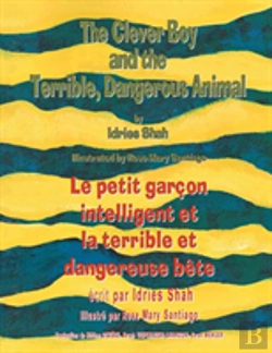 Bertrand.pt - The Clever Boy And The Terrible Dangerous Animal -- Le Petit Garcon Intelligent Et La Terrible Et Dangereuse Bete
