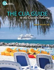 The Clia Guide To The Cruise Industry