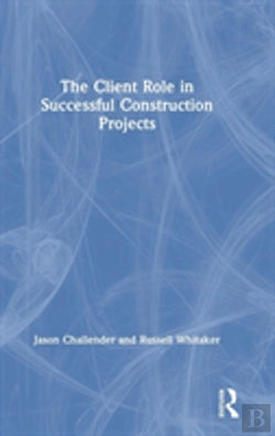 Bertrand.pt - The Client Role In Successful Construction Projects