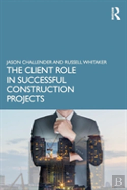 Bertrand.pt - The Client Role In Successful Construction Projects